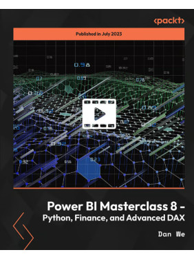 Power BI Masterclass 8 - Python, Finance, and Advanced DAX. Dan We