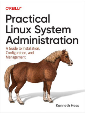 Practical Linux System Administration by Kenneth Hess