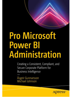 Pro Microsoft Power BI Administration