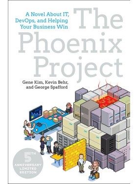 The Phoenix Project: A Novel about IT, DevOps, and Helping Your Business Win