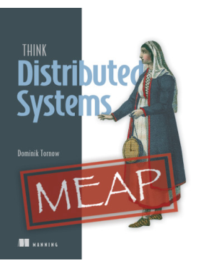 Think Distributed Systems. Dominik Tornow