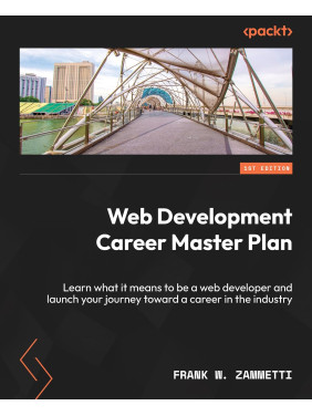 Web Development Career Master Plan. Frank W Zammetti