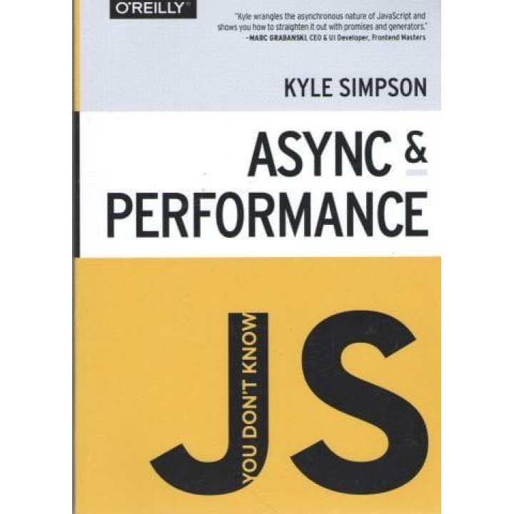 You don't Know JS: Async & Performance. Kyle Simpson