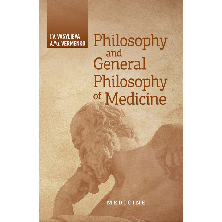 Philosophy and General Philosophy of Medicine