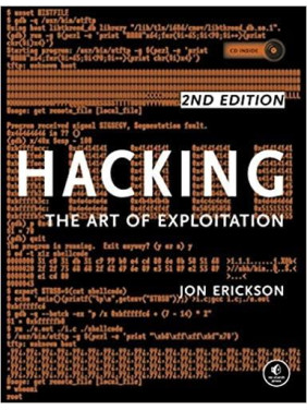 Hacking: The Art of Exploitation, 2nd Edition 2nd Edition Jon Erickson