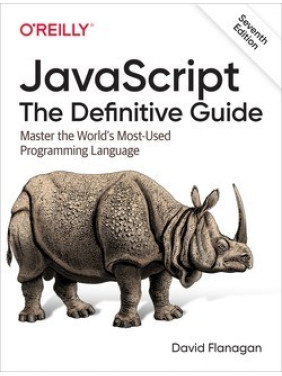 JavaScript. The Definitive Guide. Master the World's Most-Used David Flanagan 7th Edition