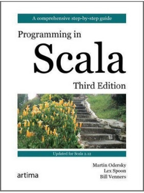 Programming in Scala. Third Edition. Martin Odersky, Lex Spoon, Bill Venners