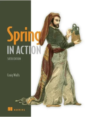 Spring in Action, 6th edition Craig Walls