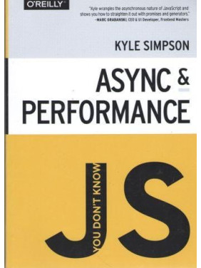 You don't Know JS: Async & Performance. Kyle Simpson