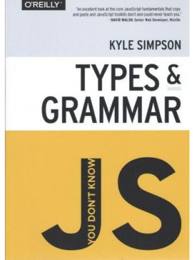 You don't Know JS: Types & Grammar