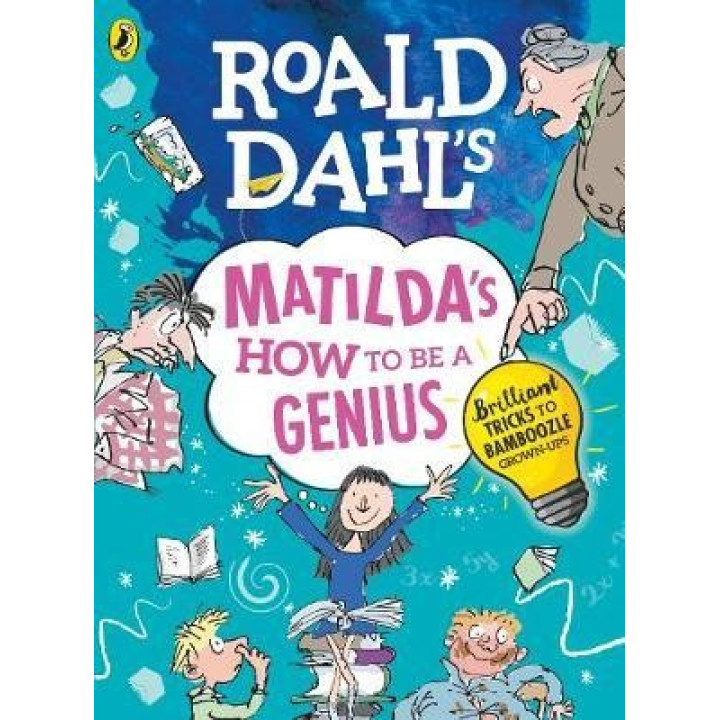 Roald Dahl's Matilda's How to be a Genius