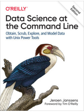 Data Science at the Command Line. 2nd Ed. Jeroen Janssens 