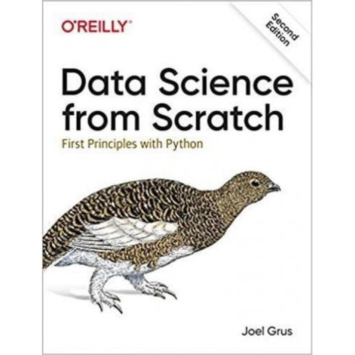 Data Science from Scratch: First Principles with Python 2nd Edition/ Joel Grus