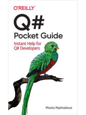 Q# Pocket Guide. Mariia Mykhailova
