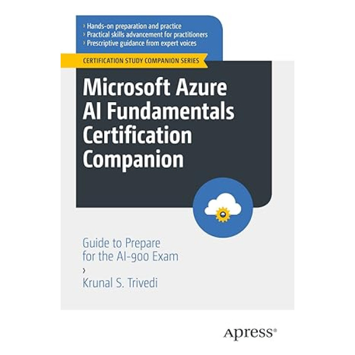 Microsoft Azure AI Fundamentals Certification Companion 1st ed. Edition by Krunal S. Trivedi 
